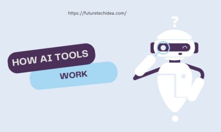 How AI Tools Work: A Comprehensive Guide