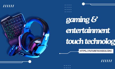 Gaming & Entertainment Touch Technology: Revolutionizing the Digital Experience