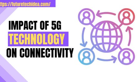 The Impact of 5G Technology on Connectivity