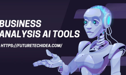 The Ultimate Guide to Business Analysis AI Tools: Revolutionizing Decision-Making in 2023