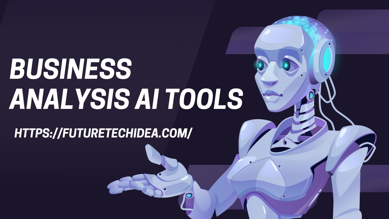 The Ultimate Guide to Business Analysis AI Tools: Revolutionizing Decision-Making in 2023