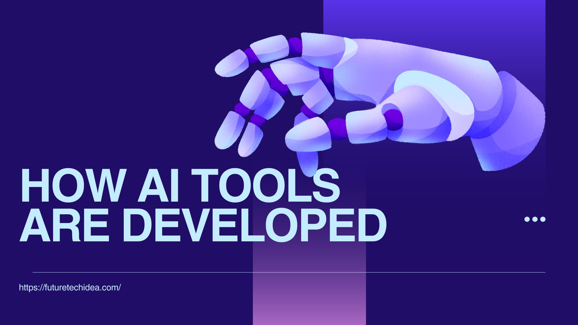 How AI Tools Are Developed: A Comprehensive Guide to Building Intelligent Systems