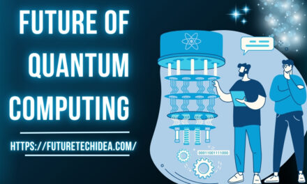 The Future of Quantum Computing: Revolutionizing Technology and Beyond